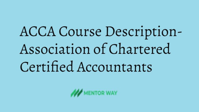 ACCA Course Description- Association of Chartered Certified Accountants