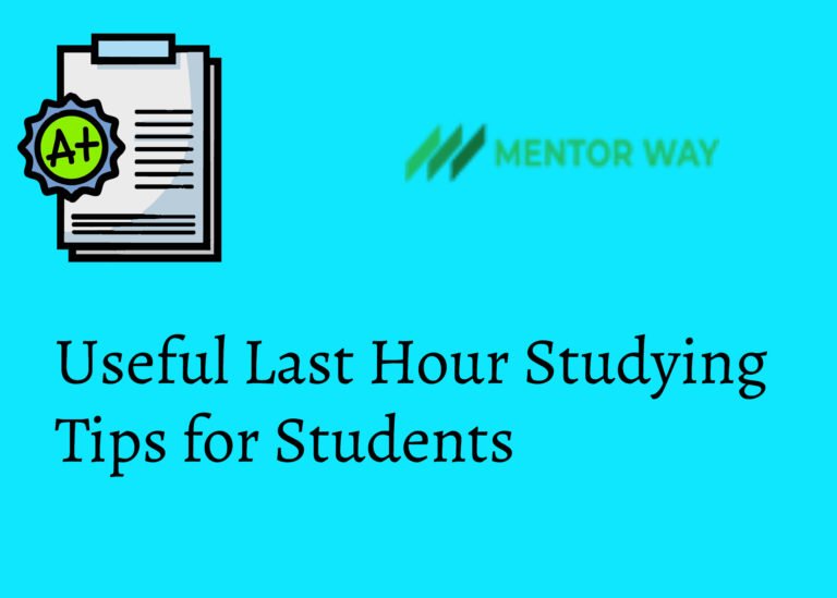 Useful Last Hour Studying Tips for Students