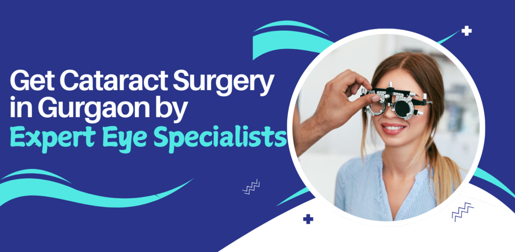 Cataract Surgery in Gurgaon